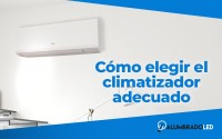 Cómo elegir el climatizador adecuado