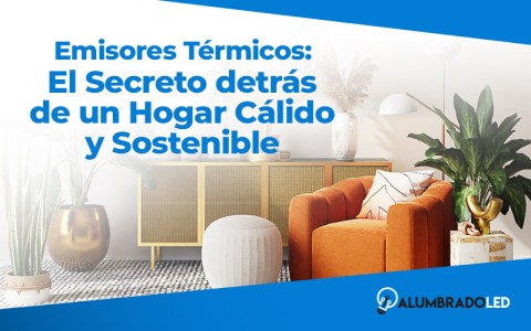 Emisores Térmicos: El Secreto de un Hogar Cálido y Sostenible